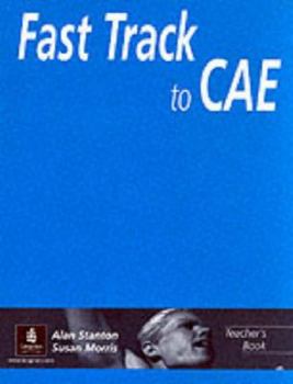 Paperback Fast Track to CAE: Teacher's Book (CAE) Book
