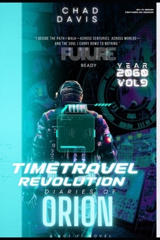 Time Travel Revolution: Diaries of Orion: Sci-Fi Novel