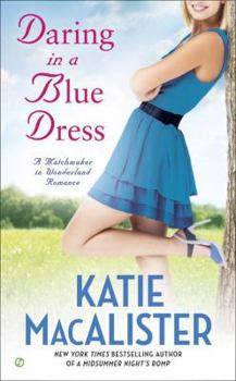Daring In a Blue Dress - Book #3 of the Ainslie Brothers