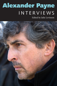 Alexander Payne: Interviews - Book  of the Conversations With Filmmakers Series
