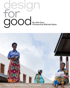 Hardcover Design for Good: A New Era of Architecture for Everyone Book