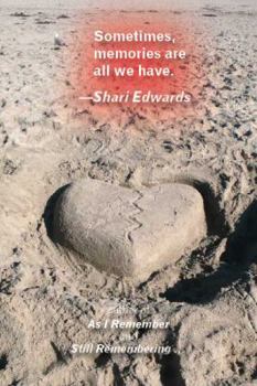 Paperback Sometimes, Memories Are All We Have Book