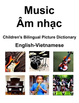 Paperback English-Vietnamese Music / Âm nhạc Children's Bilingual Picture Dictionary Book