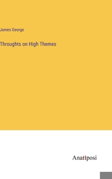 Hardcover Throughts on High Themes Book