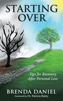 Paperback Starting Over: Tips for Recovery After Personal Loss Book