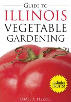 Paperback Guide to Illinois Vegetable Gardening Book