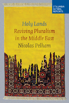 Paperback Holy Lands: Reviving Pluralism in the Middle East Book