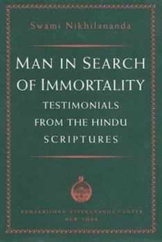 Paperback Man in Search of Immortality: Testimonials from the Hindu Scriptures Book