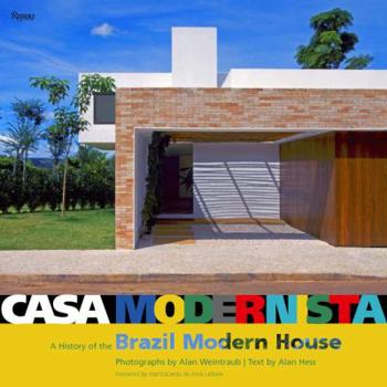 Hardcover Casa Modernista: A History of the Brazil Modern House Book