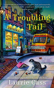 A Troubling Tail - Book #11 of the Bookmobile Cat Mystery