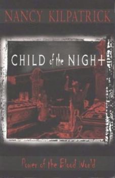 Child of the Night - Book #1 of the Power of the Blood