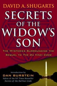 Hardcover Secrets of the Widow's Son: The Mysteries Surrounding the Sequel to the Da Vinci Code Book