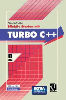 Paperback Effektiv Starten Mit Turbo C++ [German] Book