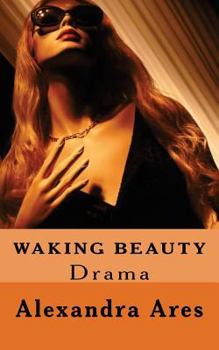 Paperback Waking Beauty: A Three Act Play Book