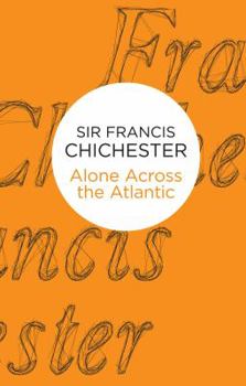 Paperback Alone Across The Atlantic Book