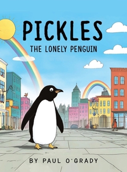 Hardcover Pickles: The Lonely Penguin Book