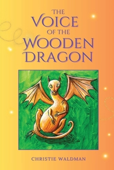 Paperback The Voice of the Wooden Dragon Book