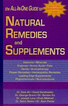 Paperback Natural Remedies & Supplements: The All-In-One Guide to Herbs, Vitamins, Minerals, Fats, Enzymes, Amino Acids, ... Book
