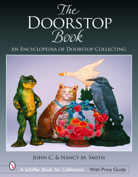 Hardcover The Doorstop Book: The Encyclopedia of Doorstop Collecting Book