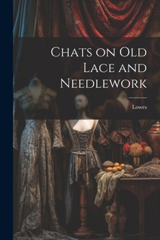Paperback Chats on Old Lace and Needlework Book