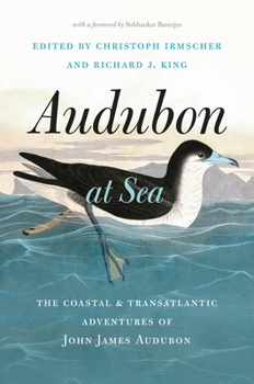 Hardcover Audubon at Sea: The Coastal and Transatlantic Adventures of John James Audubon Book