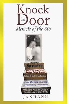 Paperback Knock the Door: Memoir of the 60s Book