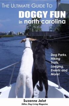 Paperback The Ultimate Guide to Doggy Fun in North Carolina Book