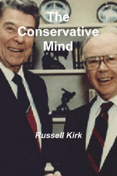 Paperback The Conservative Mind: From Burke to Santayana Book