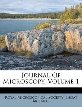 Paperback Journal of Microscopy, Volume 1 Book