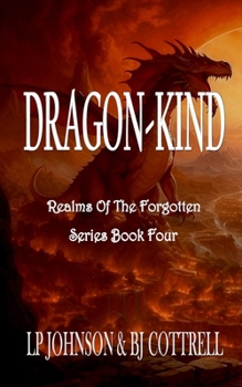 Paperback Dragon-Kind (Realms Of The Forgotten) Book