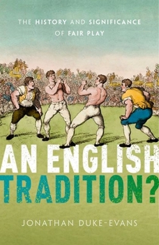 Hardcover An English Tradition?: The History and Significance of Fair Play Book