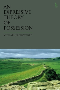 Paperback An Expressive Theory of Possession Book