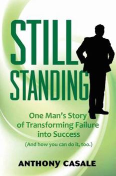 Hardcover Still Standing: One Man's Story of Transforming Failure into Success Book