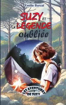Paperback Suzy et la légende oubliée [French] Book