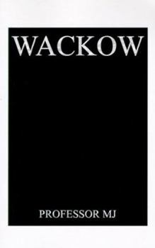 Paperback W.A.C.K.O.W: World Association Created to Kill Obvious Wackos Book