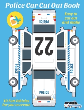 Paperback Police Car Cut Out Book: Cut Out Activity Book for Boys and Girls Book