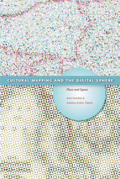 Paperback Cultural Mapping and the Digital Sphere: Place and Space Book