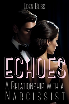 Paperback Echoes: A Relationship with a Narcissist Book