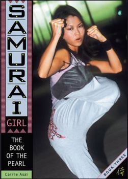 The Book of the Pearl (Samurai Girl vol. 3) - Book #3 of the Samurai Girl
