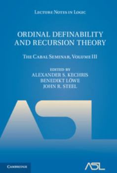 Ordinal Definability and Recursion Theory: The Cabal Seminar, Volume III - Book  of the Lecture Notes in Logic