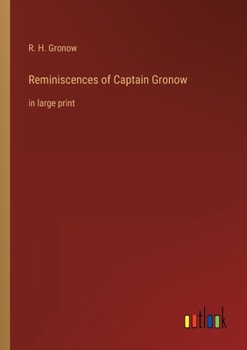 Reminiscences of Captain Gronow: in large print