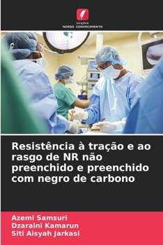 Paperback Resistência à tração e ao rasgo de NR não preenchido e preenchido com negro de carbono [Portuguese] Book