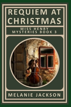 Requiem at Christmas: A Miss Henry Mystery - Book #3 of the Miss Henry Mystery