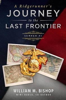 Paperback A Ridgerunner's Journey to the Last Frontier / Semper Fi Book