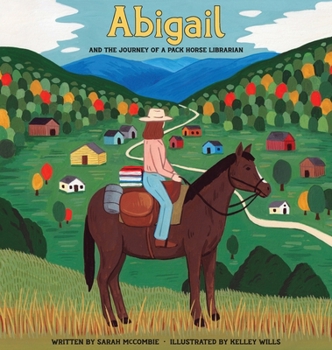 Hardcover Abigail and the Journey of a Pack Horse Librarian Book