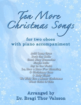 Ten More Christmas Songs for two Oboes: oboe duets
