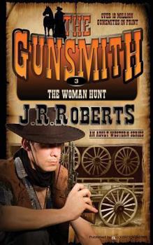 Paperback The Woman Hunt: The Gunsmith Book