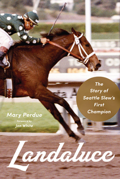 Hardcover Landaluce: The Story of Seattle Slew's First Champion Book