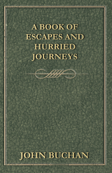 Paperback A Book of Escapes and Hurried Journeys Book