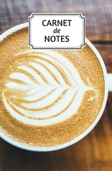 Paperback Carnet de notes: Carnet de notes - 160 pages lign?es - Petit format - 13,34 cm x 20,32 cm - th?me caf? - th? [French] Book